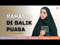 RAHASIA DI BALIK PUASA | Dr. Oki Setiana Dewi, M. Pd