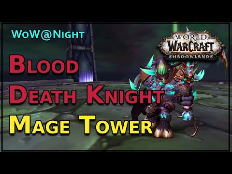 Blood Death Knight Mage Tower Guide