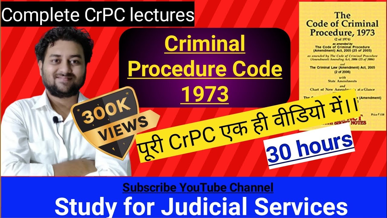 Complete Cr.P.C. | Criminal Procedure Code 1973 Lectures | Study for Judicial Services