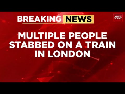 UK Train Terror - 9 Critically Hurt In Mass Stabbing, Counter-Terror Police Probe | India Today