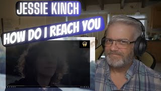 Jessie Kinch - How Do I Reach You - Reaction - Throw Back Rock Ballad!