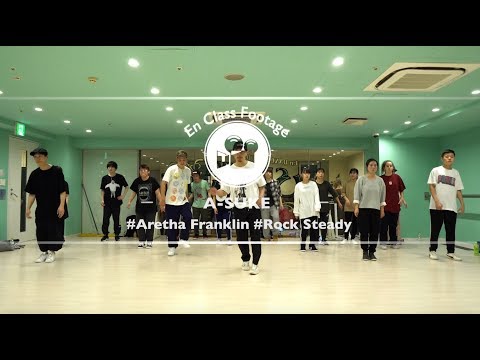 A-SUKE "Rock Steady / Aretha Franklin" @En Dance Studio SHIBUYA SCRAMBLE