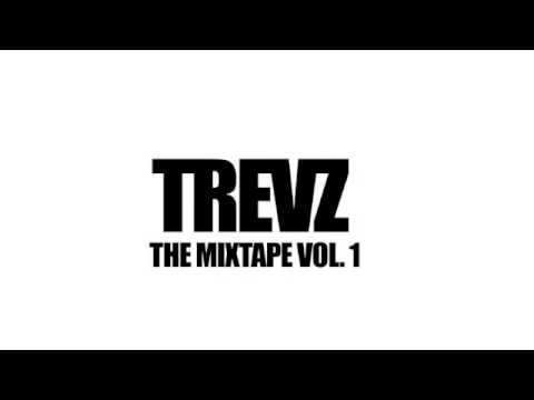 TREVZ:  The One  (Mixtape Vol 1)