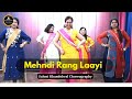 Mehndi Rang Laayi Wedding Dance Dhvani Bhanushali Dance By Saloni Khandelwal