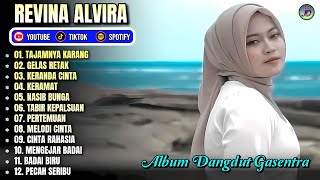 Download lagu TAJAMNYA KARANG - GELAS RETAK - KERANDA CINTA || REVINA ALVIRA FULL ALBUM - GASENTRA TERBARU 2026 mp3