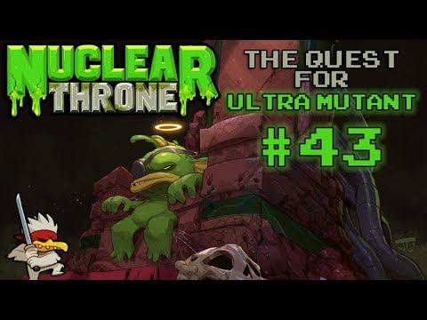 Nuclear Throne: The Quest For Ultra Mutant [#43] - Cheep Cheep