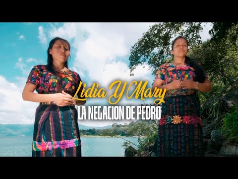 La Negacion De Pedro - Duo Lidia Y Mary | Video Oficial