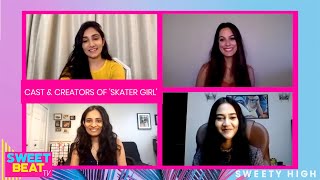 Skater Girl Cast & Writers Explain The Bigger Meaning Behind 'Skater Girl' video