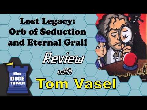 Dice Tower Reviews: Lost Legacy: Orb of Seduction and Eternal Grail