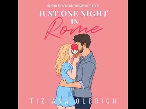 Just one night in Rome: Liebe kennt keine Distanz | Hörbuch Komplett Deutsch Roman
