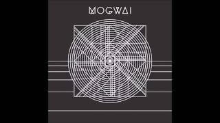 Mogwai - Re-Remurdered (Blanck Mass Remix)