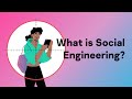 What is Social Engineering?