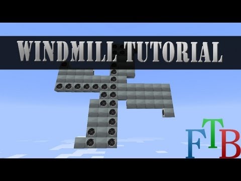 Minecraft Feed The Beast tutorial: Wind mill power!