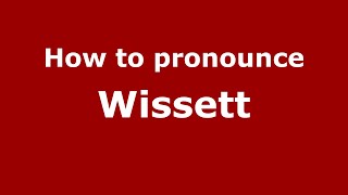 How to pronounce Wissett