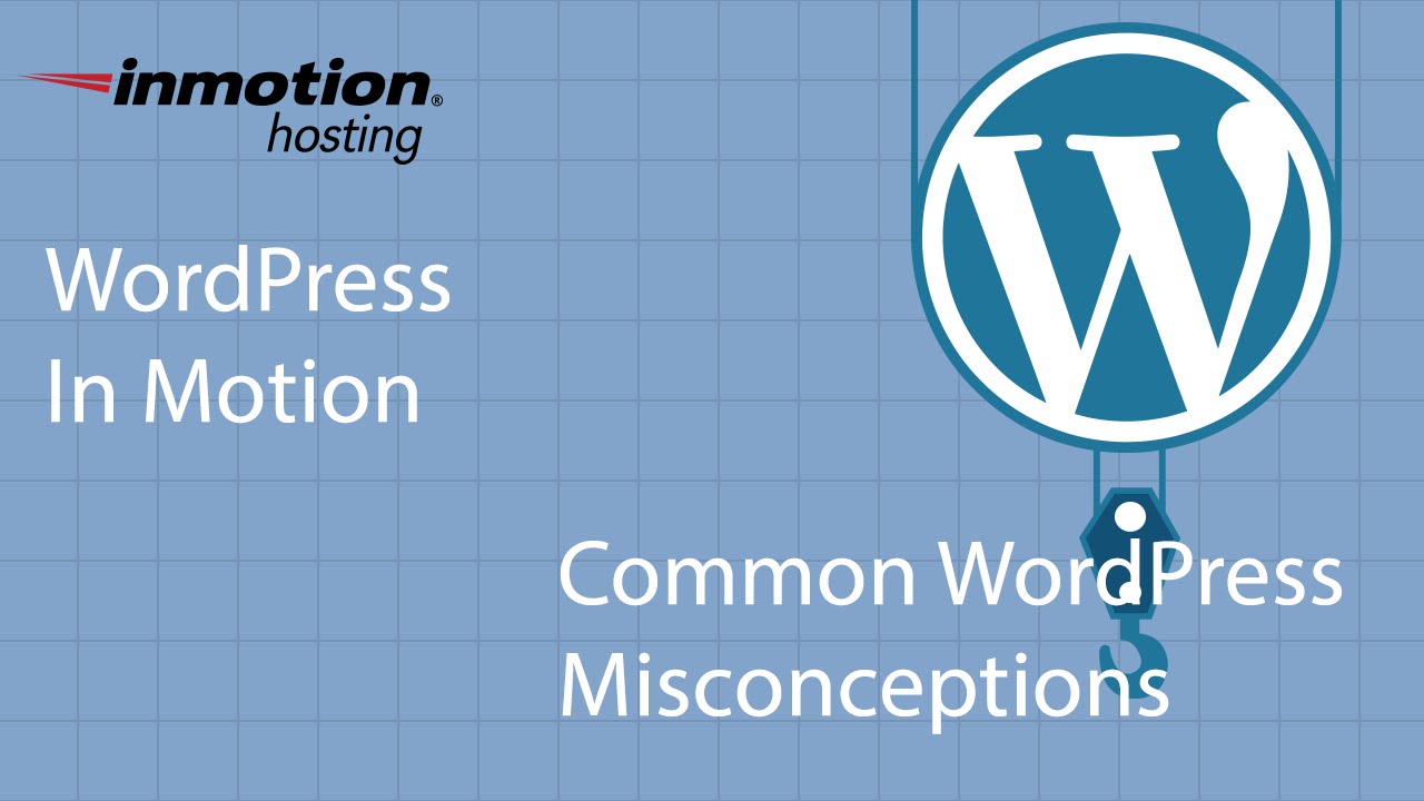 Common WordPress Misconceptions
