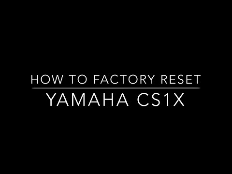 How to factory reset (initialize) Yamaha CS1X.