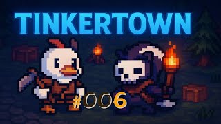 TINKERTOWN 🌲 •006• Just along the border