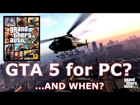 GTA 5 for PC and next gen consoles