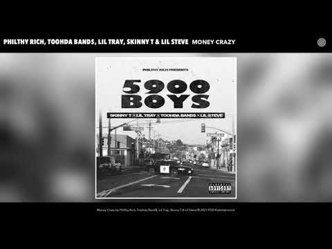 Philthy Rich, Toohda Band$, Lil Tray, Skinny T & Lil Steve - Money Crazy (Audio)