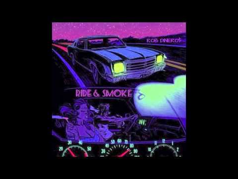ROB DINERO$ - Ride & Smoke (Prod. By Nascent Beats)