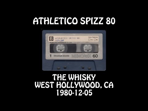 Athletico Spizz 80 - 1980-12-05 - West Hollywood, CA @ The Whisky [Audio]