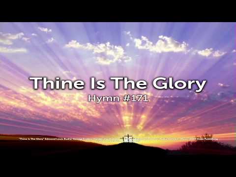 Thine Is the Glory | Hymn #171