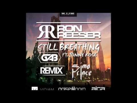 Ron Reeser x GAB feat. Jonny Rose - Still Breathing (Simo Prince Remix)