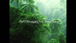 Popstrangers - In Some Ways