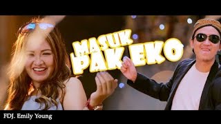 Download lagu FDJ Emily Young - Masuk PAK EKO [ LYRICS LAGU ] mp3
