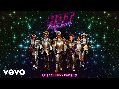 Hot Country Knights - Hot Country Knights (Official Audio)