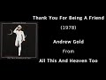 Andrew Gold﻿ - Thank You For Being A Friend (1978), Lyrics
