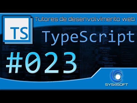 TypeScript 023 Últimas considerações