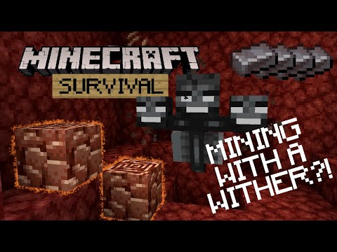 Mining Netherite With a WITHER?! - Minecraft Survival Let's Play