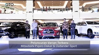 Peluncuran Varian Terbaru Mitsubishi Pajero Dakar dan Outlander Sport I OTO.COM