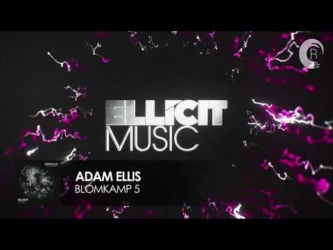 Adam Ellis - Blomkamp 5 (Ellicit Music)