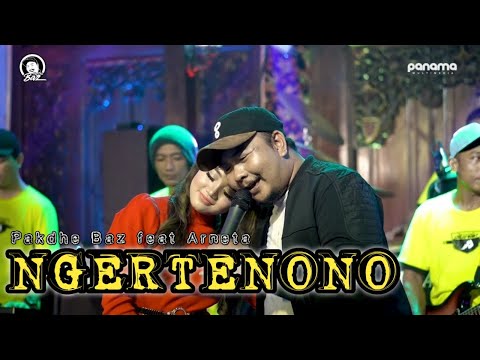 NGERTENONO | Pakdhe Baz Ft. Arneta | Official Music Video | Pawiro Group | Panama Lighting