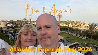 Our Week at the Atlantica Imperial Resort, Kolymbia, Rhodes, Greece - May 2026
