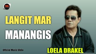 Download lagu Loela Drakel - Langit Mar Manangis  [   ] Pop Manado mp3