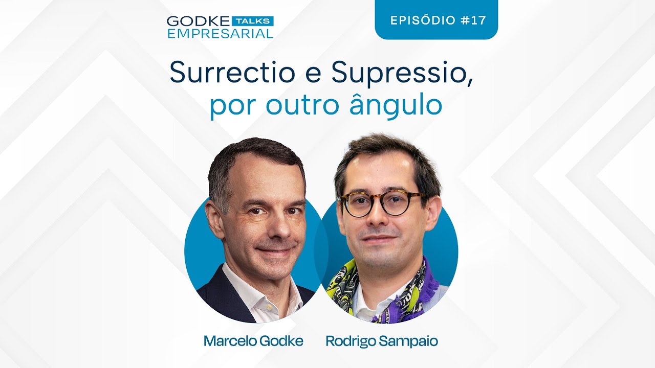 GODKE Talks Empresarial - Surrectio e Supressio, por outro ângulo. | Ep17. Rodrigo Sampaio