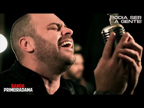 Banda Primeira Dama - PODIA SER A GENTE (Clipe Oficial)
