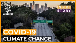 Is the coronavirus pandemic a chance to tackle climate change? | Inside Story