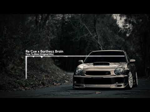 Re Cue x Barthezz Brain - Time To Blink