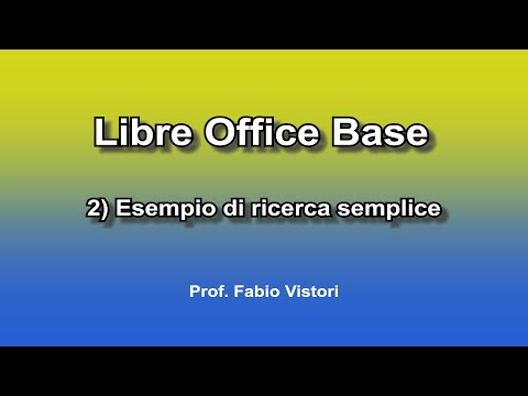 Libre Office Base 2) Esempio di ricerca semplice
