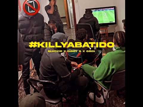 Blvckie X GB01 X Diboy g - #KILLYABATIDO (AUDIO OFICIAL)