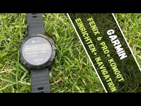 Garmin Fenix 6 Pro  + Komoot (Einrichten der Komoot App + Navigation)