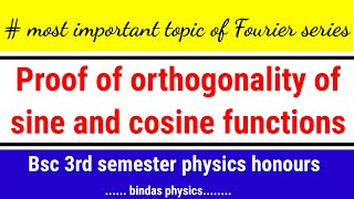 proof of orthogonality of sine and cosine function || orthogonality of sine and cosine function