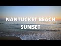 Nantucket Beach Sunset ASMR Ambience