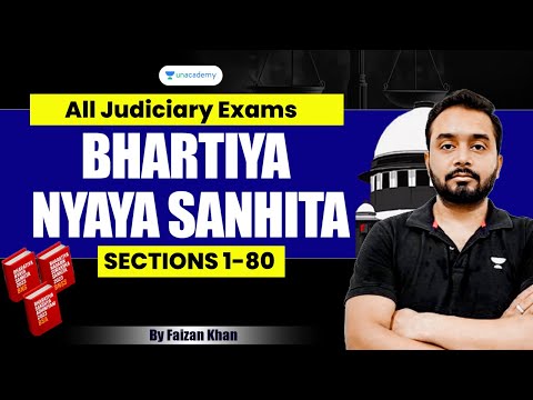 BNS section 1-80 | Bharatiya Nyaya Sanhita | Faizan Khan | Unacademy Judiciary