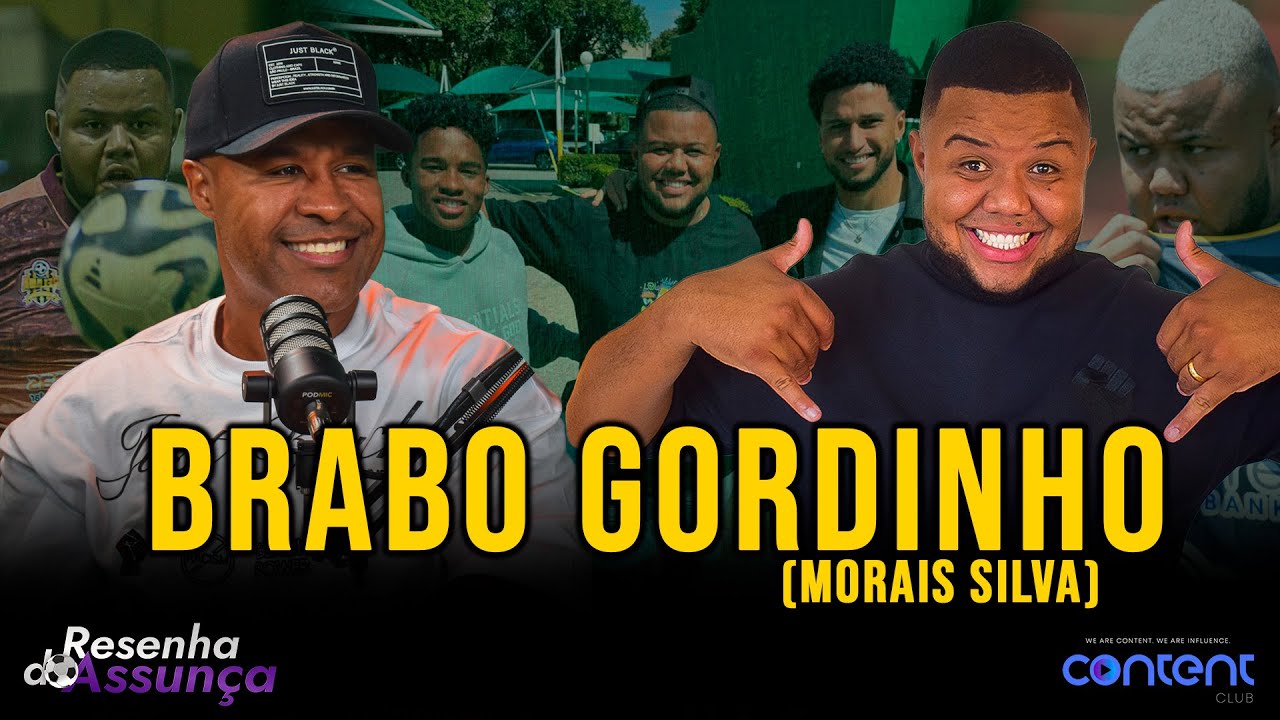 BRABO GORDINHO, O INFLUENCER DO FUTEBOL | RESENHA DO ASSUNÇA #008