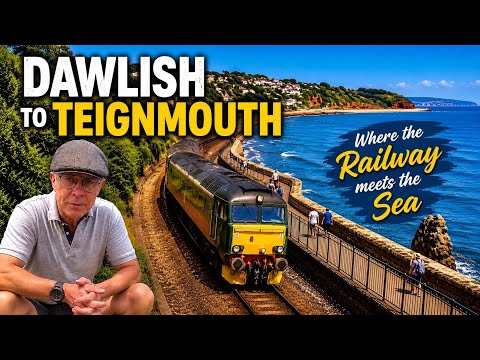 Where the Railway meets the Sea - From Dawlish to Teignmouth 